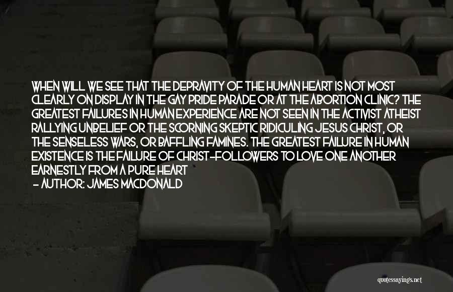 Atheist Love Quotes By James MacDonald