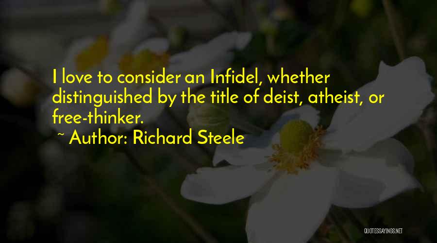 Atheist Love Quotes By Richard Steele