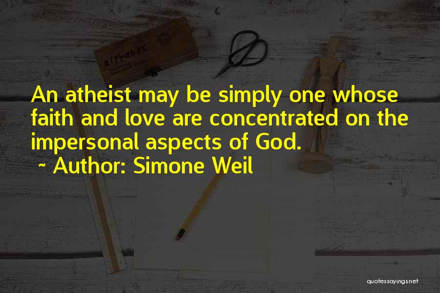 Atheist Love Quotes By Simone Weil