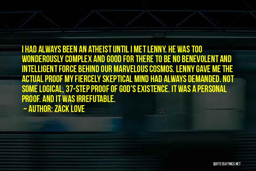 Atheist Love Quotes By Zack Love