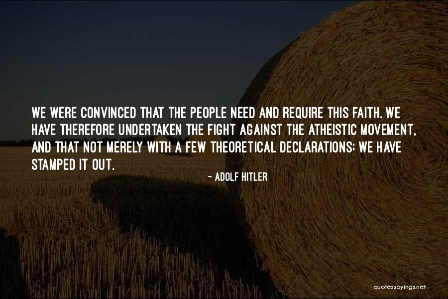 Atheistic Quotes By Adolf Hitler Atheistic Quotes By Adolf Hitler