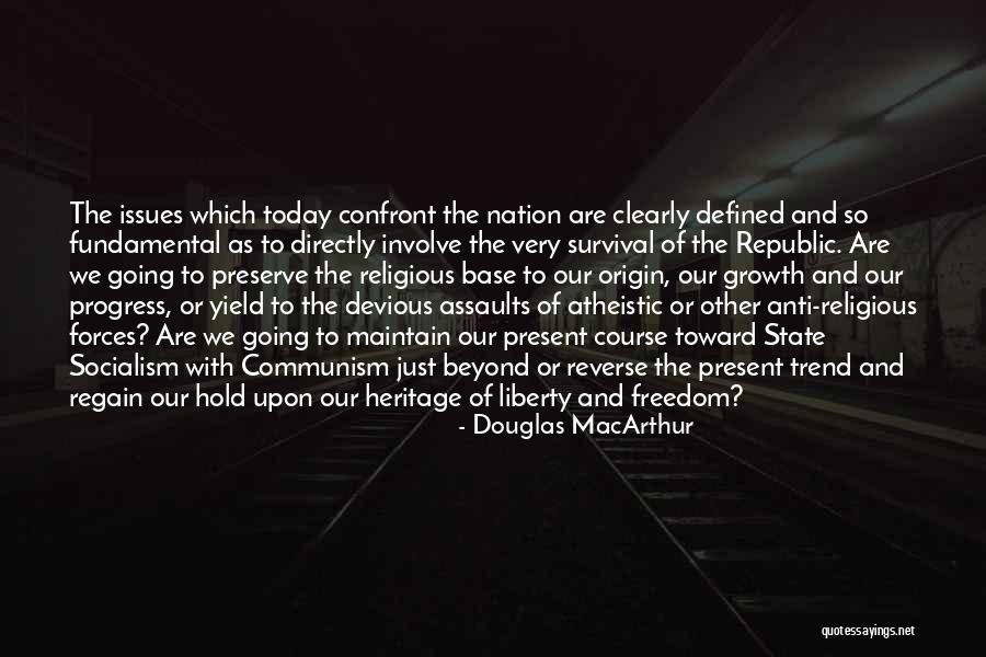 Atheistic Quotes By Douglas MacArthur Atheistic Quotes By Douglas MacArthur