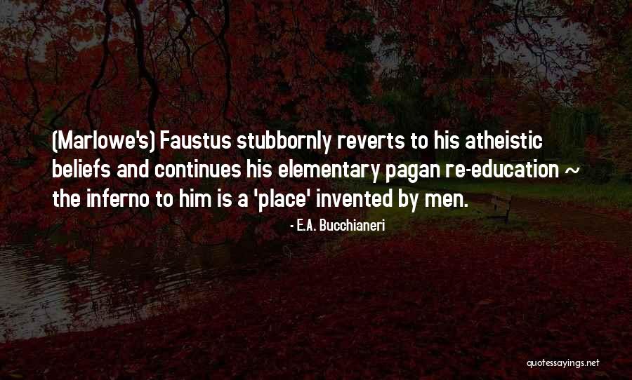 Atheistic Quotes By E.A. Bucchianeri Atheistic Quotes By E.A. Bucchianeri