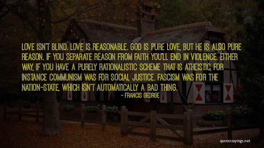 Atheistic Quotes By Francis George Atheistic Quotes By Francis George