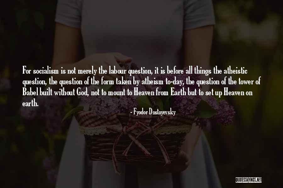 Atheistic Quotes By Fyodor Dostoyevsky Atheistic Quotes By Fyodor Dostoyevsky