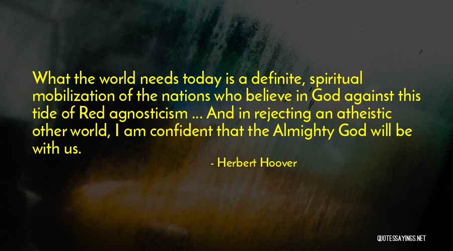 Atheistic Quotes By Herbert Hoover Atheistic Quotes By Herbert Hoover