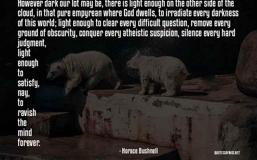 Atheistic Quotes By Horace Bushnell Atheistic Quotes By Horace Bushnell