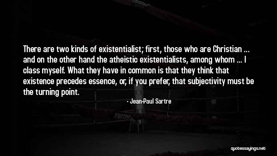 Atheistic Quotes By Jean-Paul Sartre Atheistic Quotes By Jean-Paul Sartre