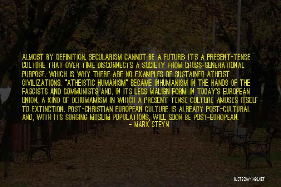Atheistic Quotes By Mark Steyn Atheistic Quotes By Mark Steyn