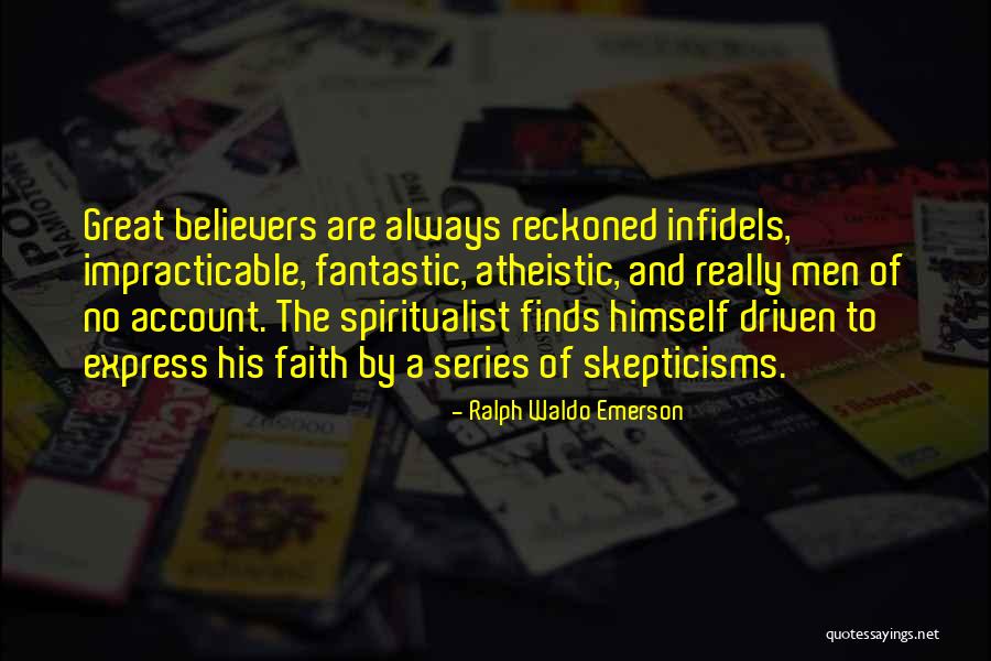 Atheistic Quotes By Ralph Waldo Emerson Atheistic Quotes By Ralph Waldo Emerson
