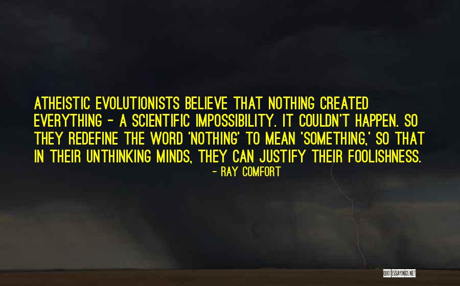 Atheistic Quotes By Ray Comfort Atheistic Quotes By Ray Comfort