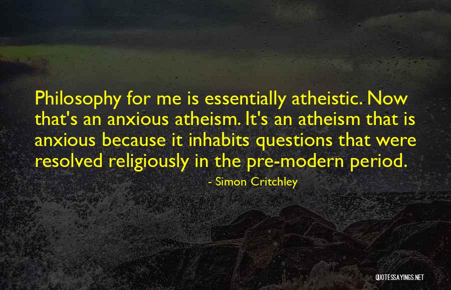 Atheistic Quotes By Simon Critchley Atheistic Quotes By Simon Critchley