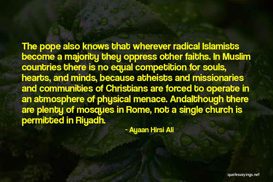 Atheists By Christians Quotes By Ayaan Hirsi Ali Atheists By Christians Quotes By Ayaan Hirsi Ali