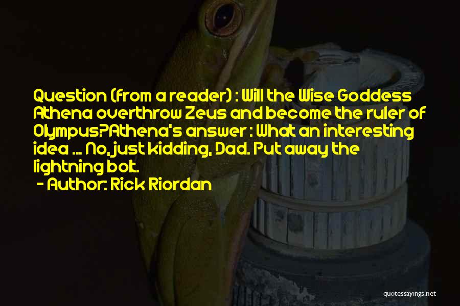 Athena Goddess Quotes By Rick Riordan