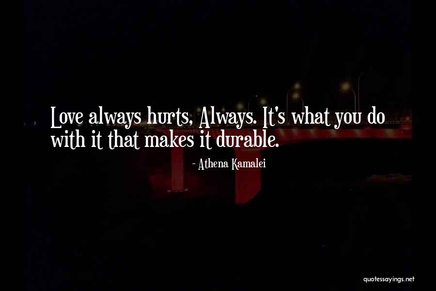 Athena Kamalei Quotes 1527257 Athena Kamalei Quotes 1527257