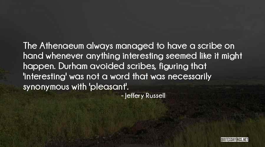 Athenaeum Quotes By Jeffery Russell Athenaeum Quotes By Jeffery Russell