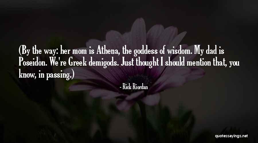 Athena's Wisdom Quotes By Rick Riordan