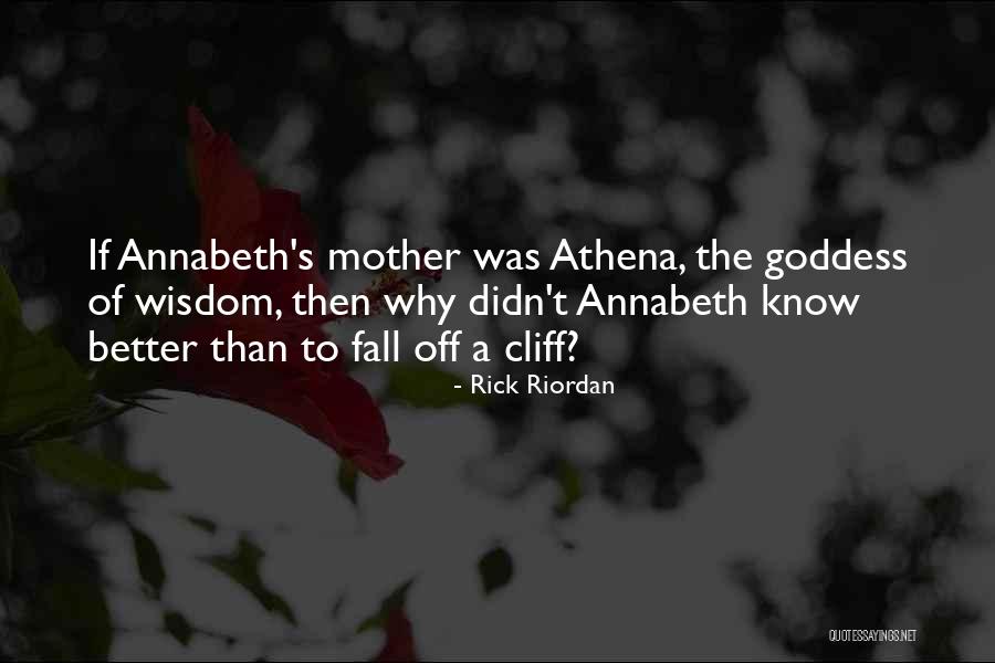 Athena's Wisdom Quotes By Rick Riordan