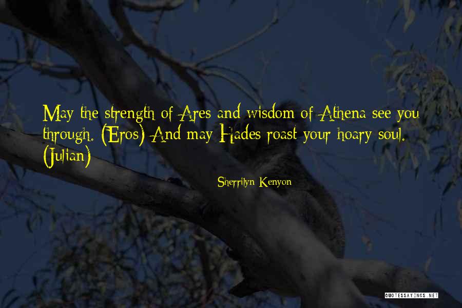 Athena's Wisdom Quotes By Sherrilyn Kenyon Athena's Wisdom Quotes By Sherrilyn Kenyon