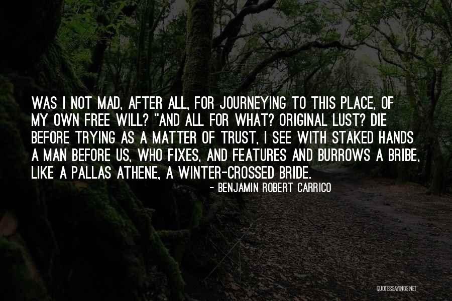 Athene Quotes By Benjamin Robert Carrico Athene Quotes By Benjamin Robert Carrico