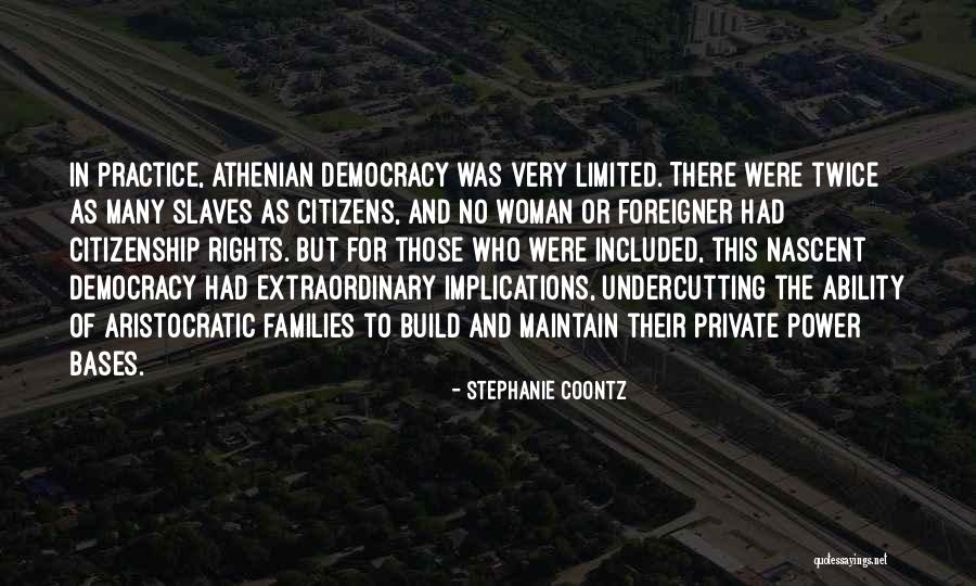 Athenian Citizenship Quotes By Stephanie Coontz