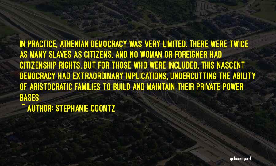 Athenian Democracy Quotes By Stephanie Coontz