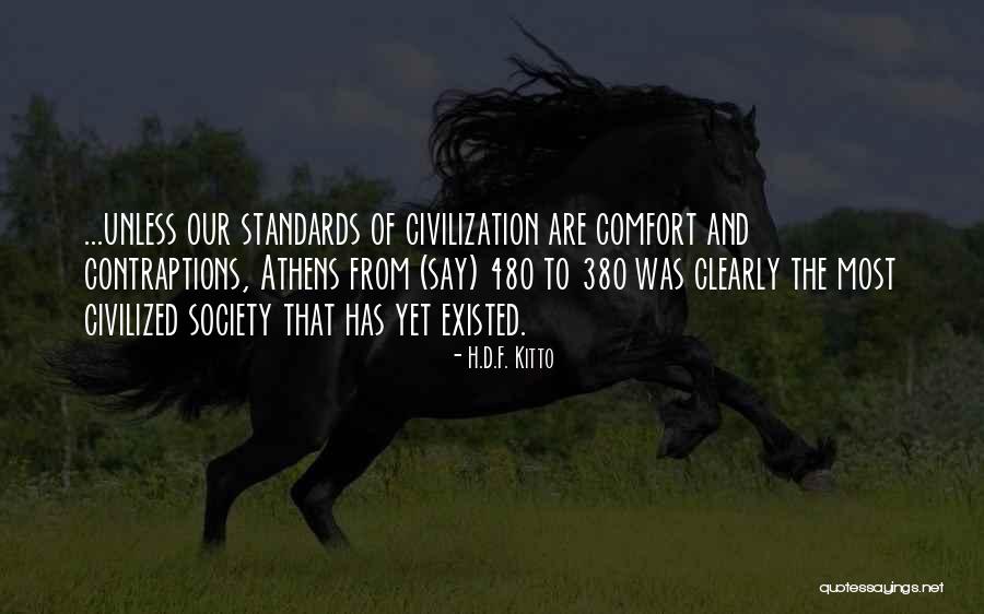 Athens Best Quotes By H.D.F. Kitto Athens Best Quotes By H.D.F. Kitto