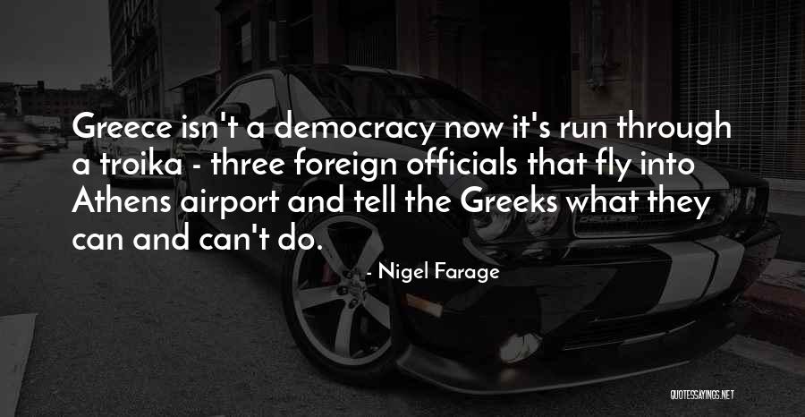 Athens Best Quotes By Nigel Farage Athens Best Quotes By Nigel Farage