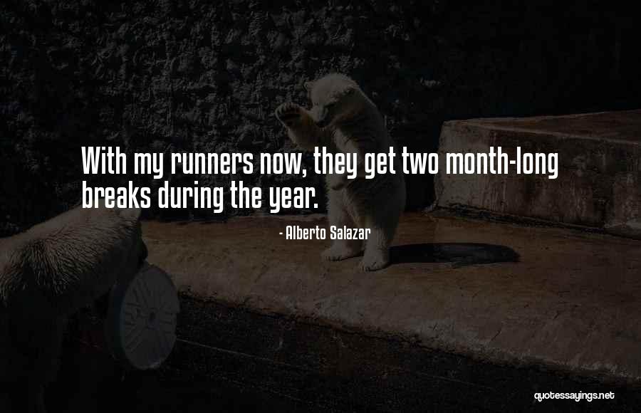 Atheridis Tainia Quotes By Alberto Salazar Atheridis Tainia Quotes By Alberto Salazar