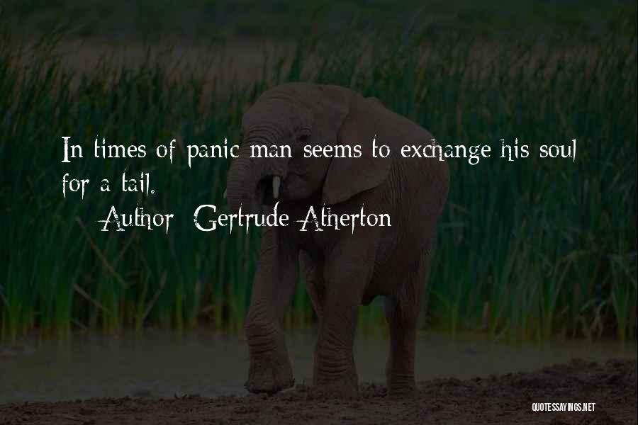 Atherton Quotes By Gertrude Atherton