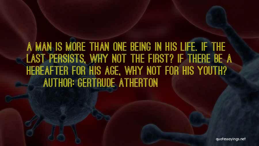 Atherton Quotes By Gertrude Atherton