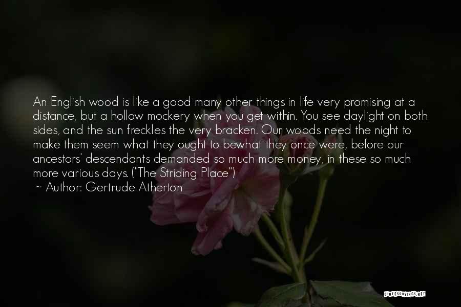 Atherton Quotes By Gertrude Atherton