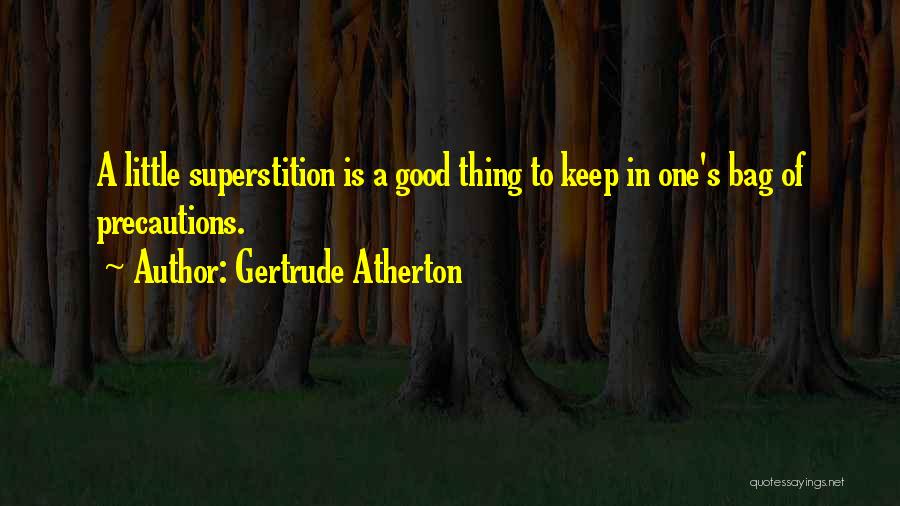 Atherton Quotes By Gertrude Atherton