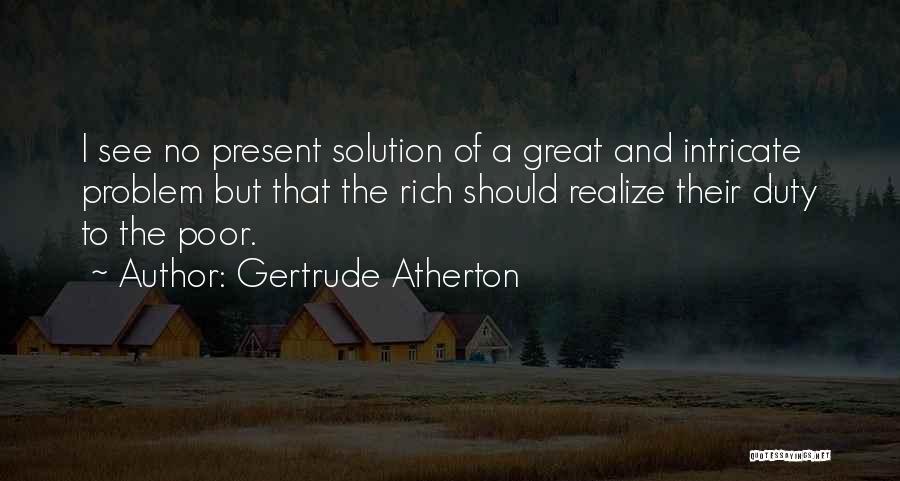 Atherton Quotes By Gertrude Atherton
