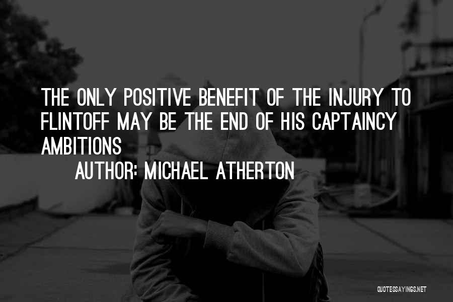 Atherton Quotes By Michael Atherton