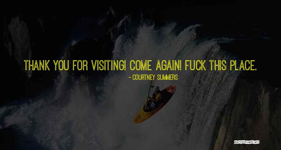 Athese Quotes By Courtney Summers Athese Quotes By Courtney Summers