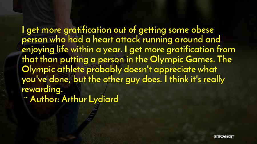 Athlete Life Quotes By Arthur Lydiard