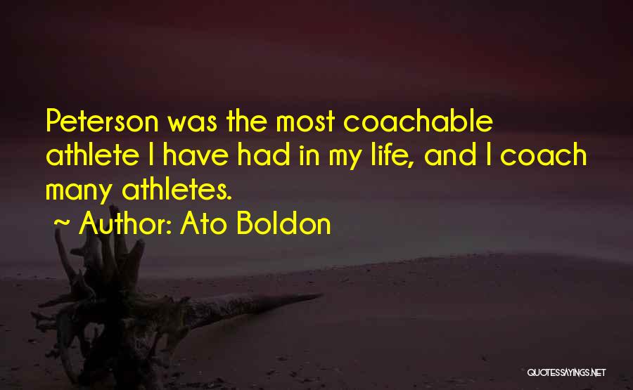 Athlete Life Quotes By Ato Boldon