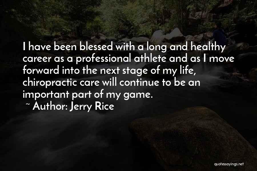 Athlete Life Quotes By Jerry Rice