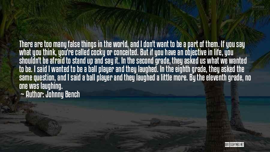 Athlete Life Quotes By Johnny Bench