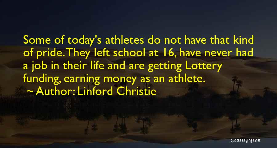 Athlete Life Quotes By Linford Christie