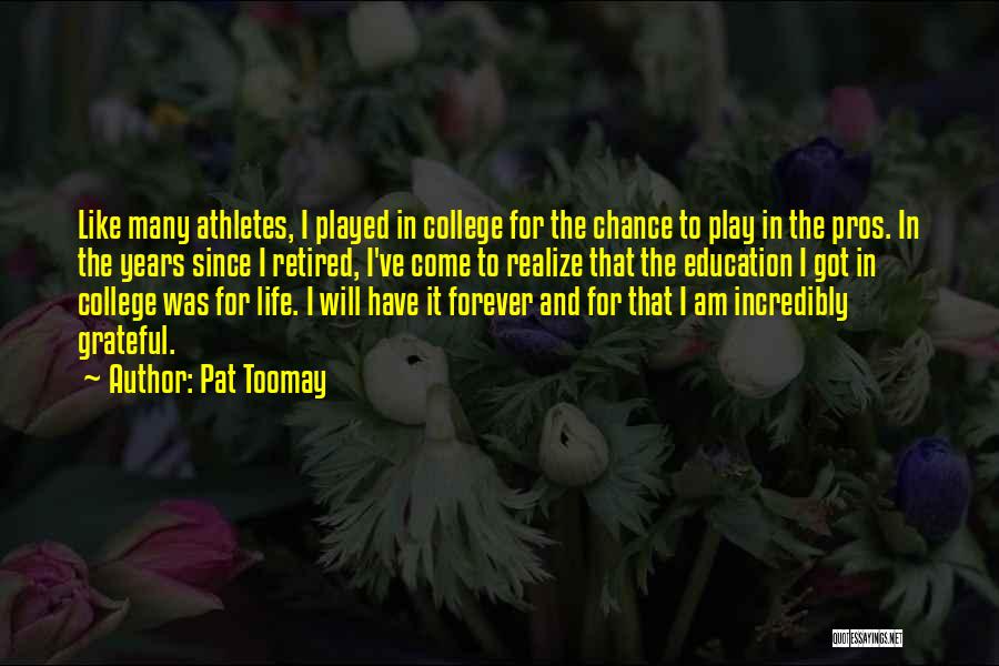 Athlete Life Quotes By Pat Toomay