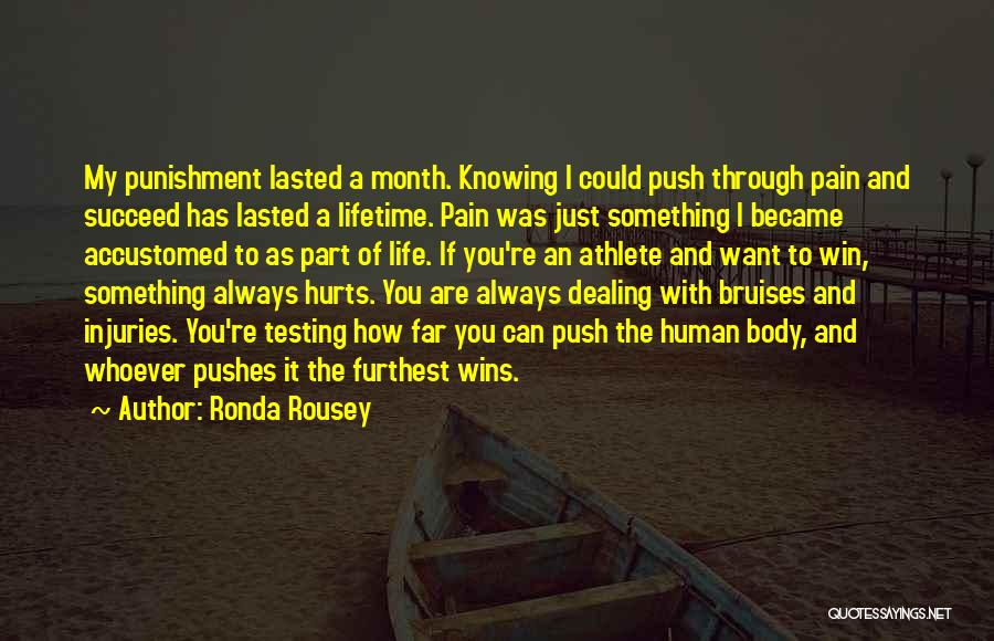 Athlete Life Quotes By Ronda Rousey