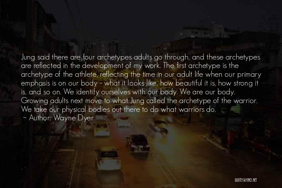 Athlete Life Quotes By Wayne Dyer