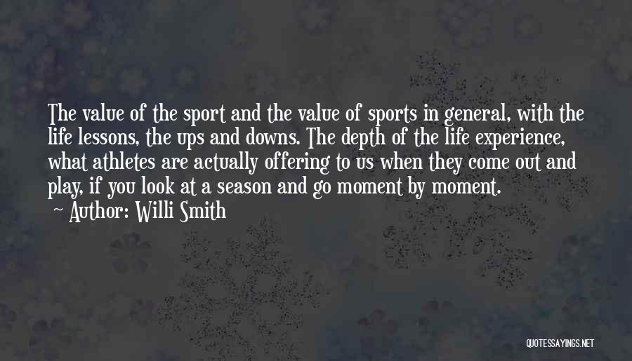 Athlete Life Quotes By Willi Smith