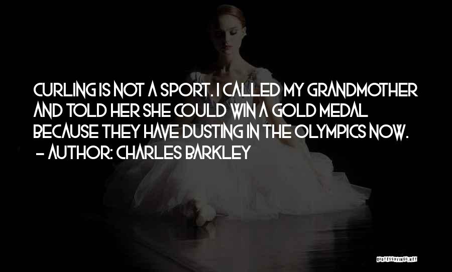 Athlete Medal Quotes By Charles Barkley