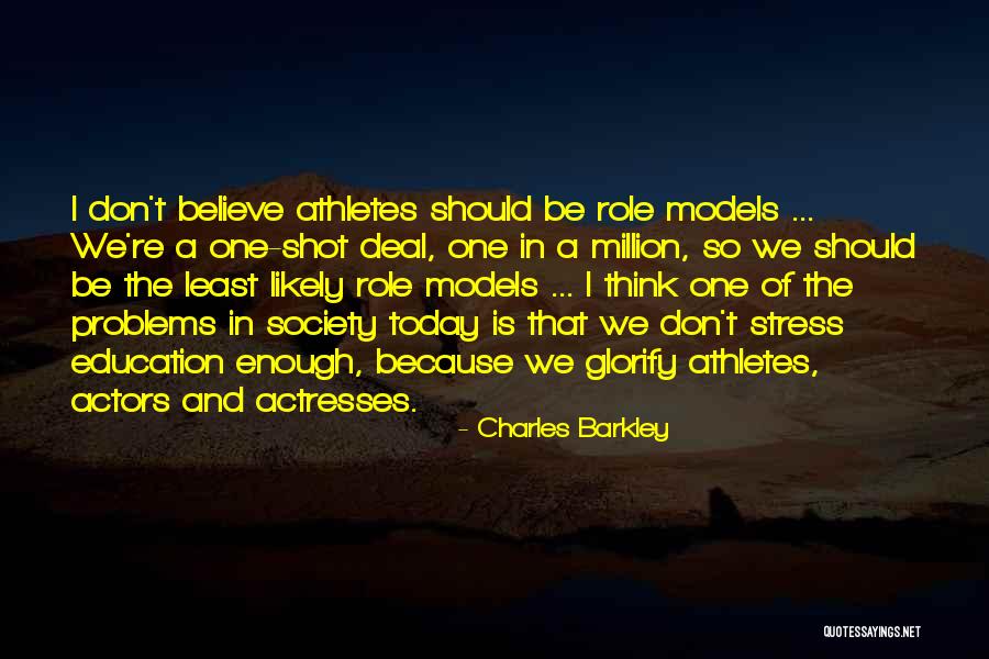 Athletes And Education Quotes By Charles Barkley Athletes And Education Quotes By Charles Barkley