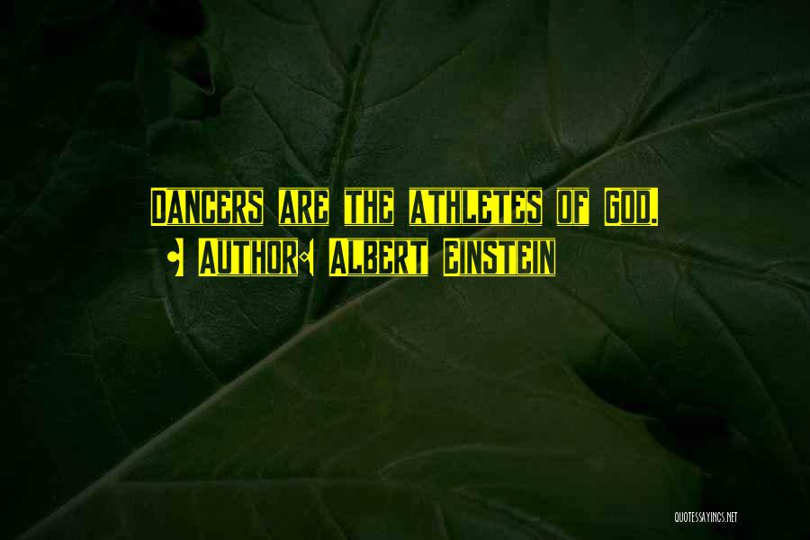 Athletes And God Quotes By Albert Einstein