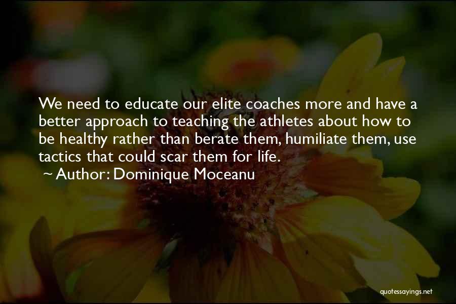 Athletes And Life Quotes By Dominique Moceanu