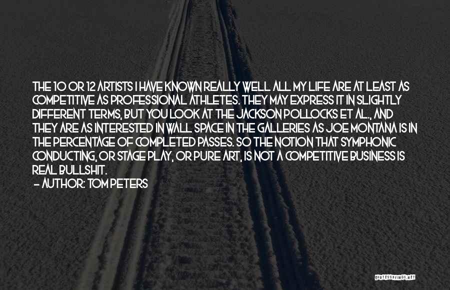 Athletes And Life Quotes By Tom Peters